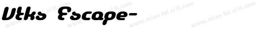 Vtks Escape字体转换